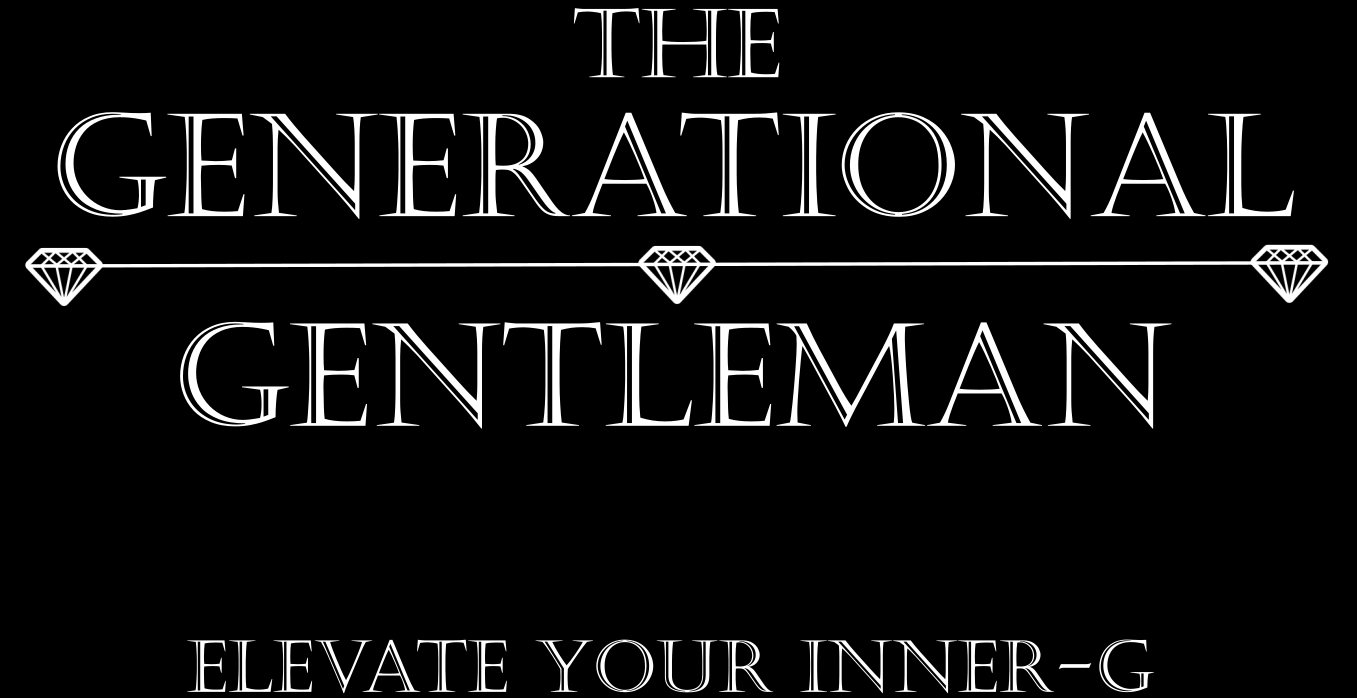 The Generational Gentleman